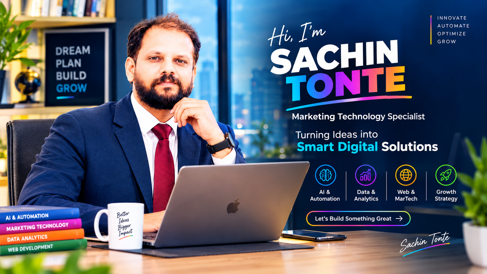 Sachin Tonte — Marketing Technology Specialist | Turning Ideas into Smart Digital Solutions